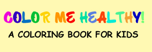 Color Me Healthy coloring book.